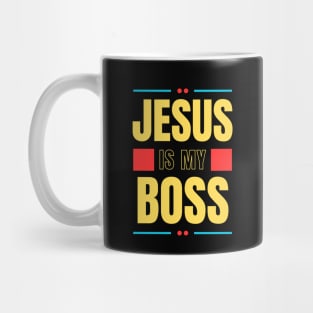 Jesus Is My Boss | Christian Mug